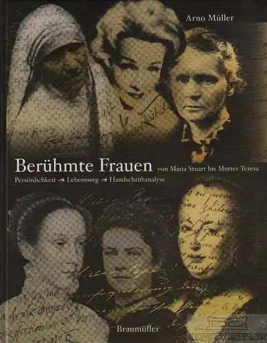 Buch: Berühmte Frauen von Maria Stuart bis Mutter Teresa, Müller, Arno. 2002