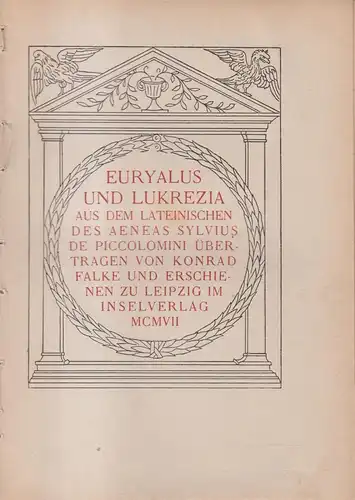 Buch: Euryalus und Lukrezia, Aeneas Sylvius Piccolomini, 1907, Insel Verlag