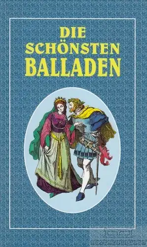 Buch: Die schönsten Balladen. 1996, Gondrom Verlag, gebraucht, gut