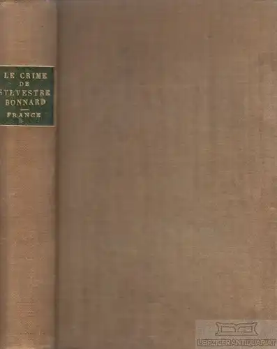 Buch: Ler Crime de Sylvestre Bonnard, Membre de L`Institut, France, Anatole