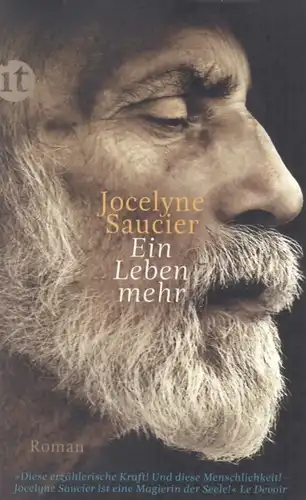 Buch: Ein Leben mehr, Saucier, Jocelyne. Insel taschenbuch, it, 2017, Roman