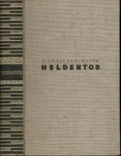 Buch: Heldentod, Aldington, Richard. 1930, Paul List Verlag, Roman