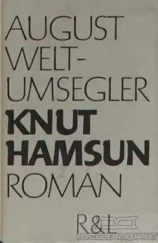Buch: August Weltumsegler, Hamsun, Knut. 1976, Verlag Rütten & Loening, Roman