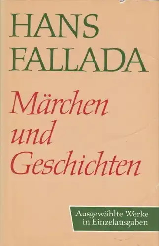 Buch: Märchen und Geschichten, Fallada, Hans. 1985, Aufbau Verlag