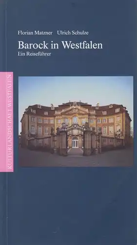 Buch: Barock in Westfalen, Ein Reiseführer. Matzner / Schulze, 1997, Ardey