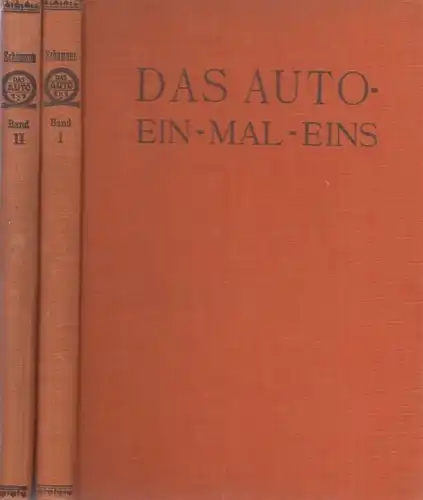 Buch: Das Auto-Ein-Mal-Eins, Schumann, E. 2 Bände, 1927, gebraucht, gut