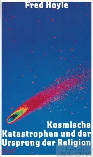 Buch: Kosmische Kathastrophen und der Ursprung der Religion, Hoyle, Fred. 1997