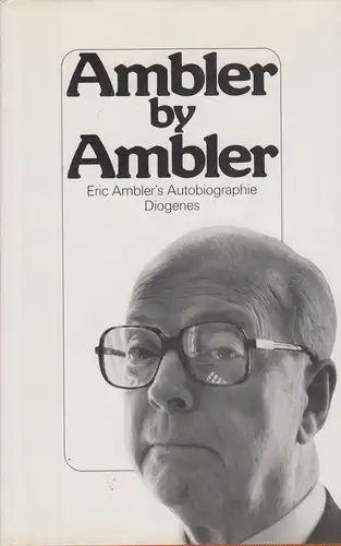 Buch: Ambler by Ambler, Ambler, Eric, 1986, Diogenes Verlag, gebraucht, gut