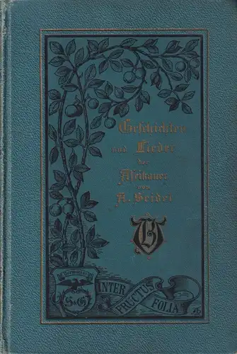 Buch: Geschichten und Lieder der Afrikaner. U. Seidel, ca. 1896, Bücherfr 327689