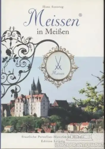 Buch: Meissen in Meißen, Sonntag, Hans. 1990, Edition Leipzig, gebraucht, gut