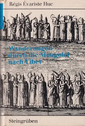 Buch: Wanderungen durch die Mongolei nach Tibet 1844-1846, Huc, Regis Evariste