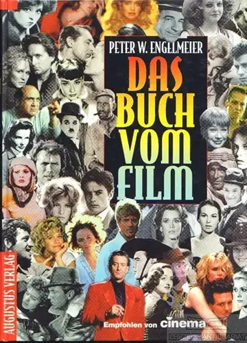 Buch: Das Buch vom Film, Engelmeier, Peter W. 1996, Augustus Verlag