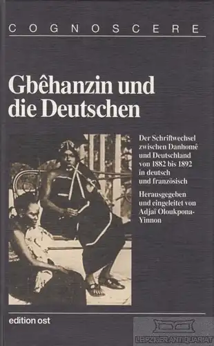 Buch: Gbehanzin und die Deutschen, Oloukpona-Yinnon, Adjai Paulin. Cognoscere