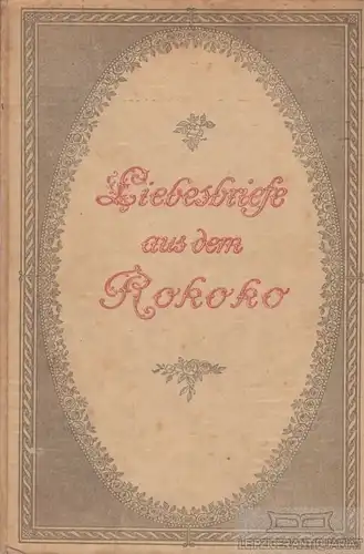 Buch: Liebesbriefe aus dem Rokoko, Semerau, Alfred, Hyperionverlag