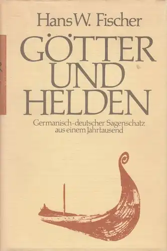 Buch: Götter und Helden, Fischer, Hans W. 1978, Rheingauer Verlagsgesellschaft