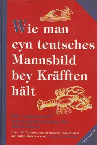 Buch: Wie man eyn teutsches Mannsbild bey Kräfften hält, Fahrenkamp, H. Jürgen