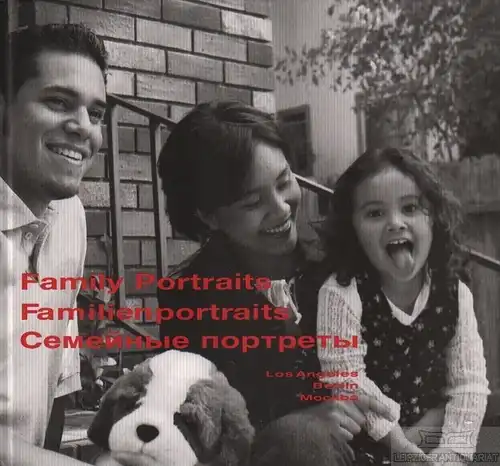 Buch: Family Portraits. Familienportraits. Semejnie portreti, Bents, Herbert
