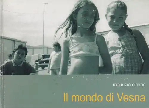 Buch: Il mondo di Vesna, Cimino, Maurizio, 2008, LA CITTA DEL SOLE, gut