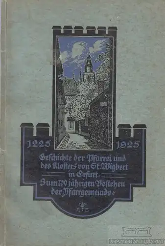 Buch: Geschichte der Pfarrei und des Klosters von St. Wigbert in Erfurt, Schulte