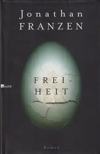 Buch: Freiheit, Roman. Franzen, Jonathan, 2010, Rowohlt Verlag, gebraucht 316485