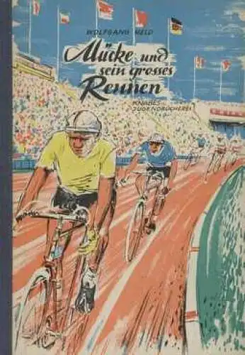 Buch: Mücke und sein großes Rennen, Held, Wolfgang. Knabes Jugendbücherei, 1961