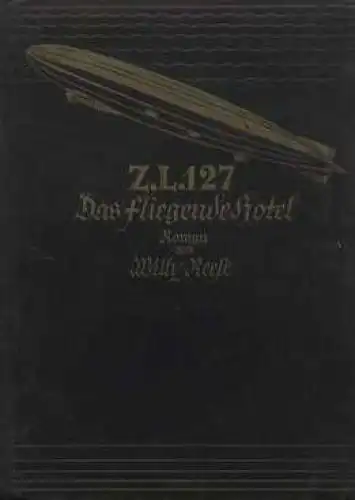 Buch: ZL 127 Das fliegende Hotel, Reese, Willy. 1928, gebraucht, gut