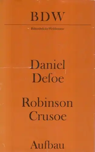 Buch: Robinson Crusoe, Defoe, Daniel. Bibliothek der Weltliteratur, 1983