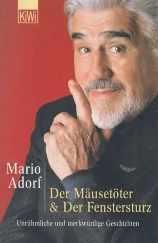 Buch: Der Mäusetöter & Der Fenstersturz, Adorf, Mario. KiWi, 2004