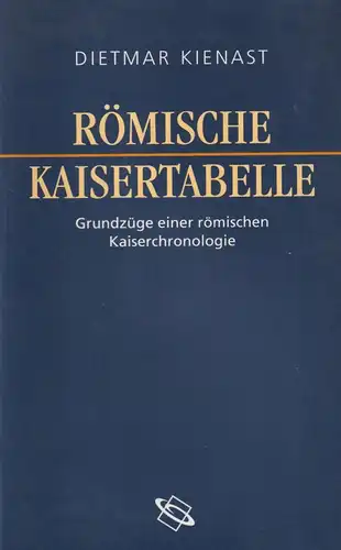 Buch: Römische Kaisertabelle, Kienast, Dietmar, 2004, Kaiserchronologie