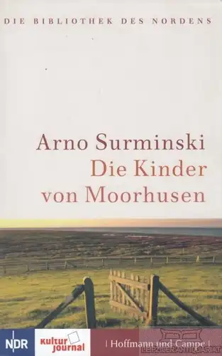 Buch: Die Kinder von Moorhusen, Surminski, Arno. Die Bibliothek des Nordens