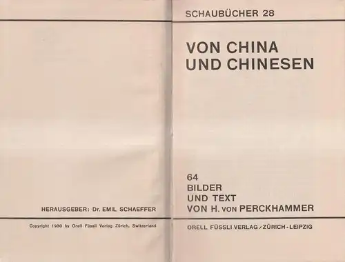 Buch: Von China und Chinesen, H. von Perckhammer, Schaubücher, 1930, Füssli