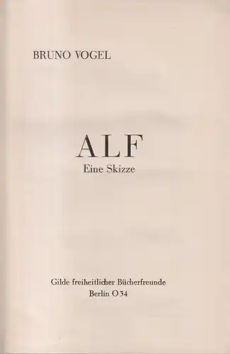 Buch: Alf. Eine Skizze, Vogel, Bruno, 1929, Gilde freiheitlicher Bücherfreunde