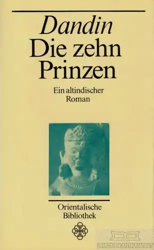 Buch: Die zehn Prinzen, Dandin. Orientalische Bibliothek, 1985, gebraucht, gut