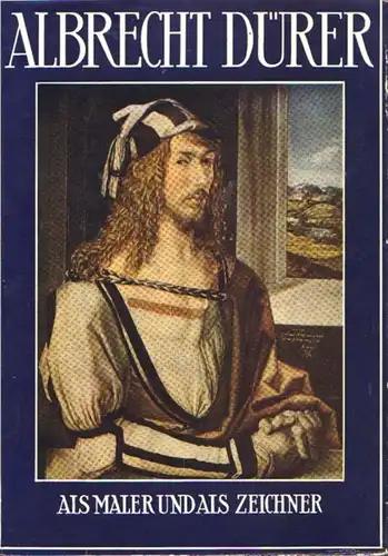 Buch: Albrecht Dürer als Maler und als Zeichner, Beer, Johannes. 1953