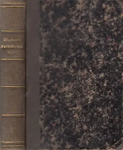 Buch: Wredow's Gartenfreund. Gaerdt, H. / Reide, E., 1864, Rudolph Gaertner