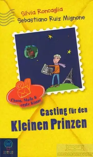 Buch: Casting für den Kleinen Prinzen, Roncaglia. 2011, Baumhaus Verlag