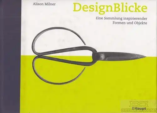 Buch: DesignBlicke, Milner, Alison. 2005, Haupt Verlag, gebraucht, gut