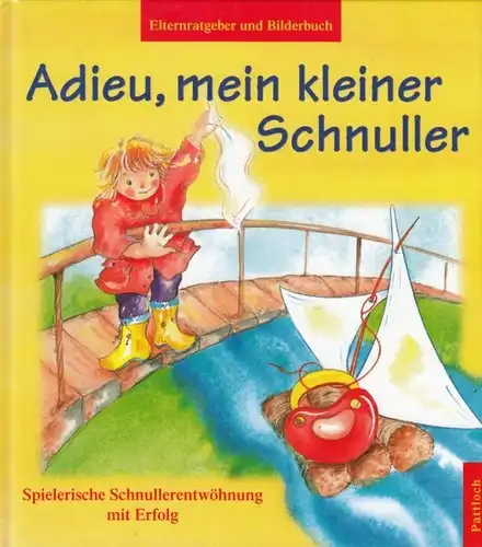 Buch: Adieu, mein kleiner Schnuller, Nußbaum, Margret. 1999, Weltbild Verlag