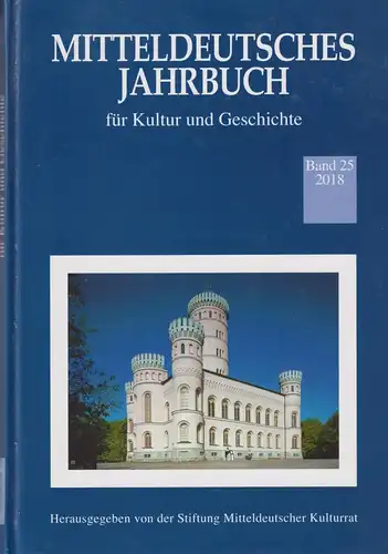 Buch: Mitteldeutsches Jahrbuch für Kultur und Geschichte, Band 25, 2018