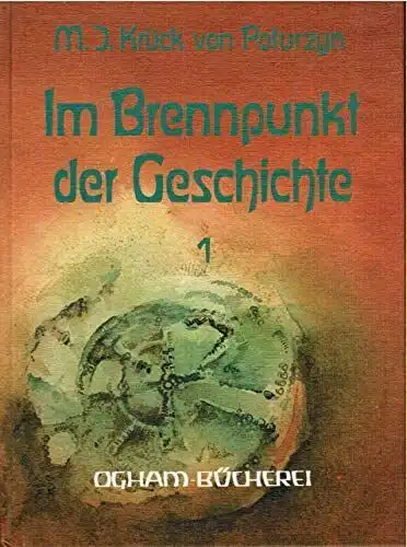 Buch: Im Brennpunkt der Geschichte 1, Krück von Poturzyn, M. J., 1983, Ogham