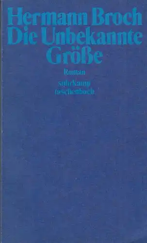 Buch: Die Unbekannte Größe, Broch, Hermann, 1987, Suhrkamp, Roman, sehr gut