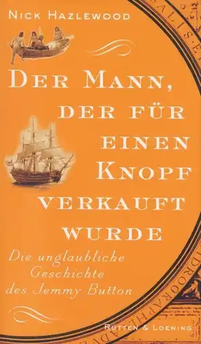 Buch: Der Mann, der für einen Knopf verkauft wurde, Hazlewood, Nick. 2003