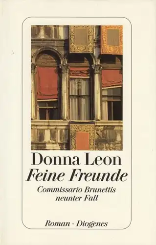 Buch: Feine Freunde, Roman. Leon, Donna, 2001, Diogenes Verlag, gebraucht, gut