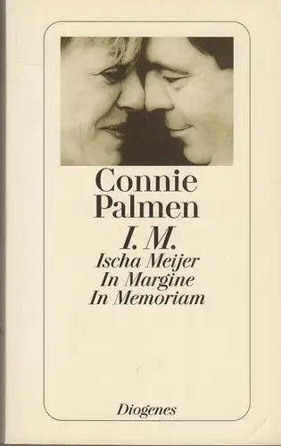 Buch: I. M, Palmen, Connie. Diogenes taschenbuch, detebe, 2001, Diogenes Verlag