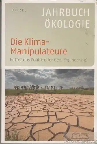 Buch: Die Klima-Manipulateure, Altner, Günter / Leitschuh, Heike u.a. 2011