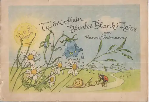 Buch: Tautröpflein Blinke Blank's Reise, Freimann, Hanna, gebraucht, gut