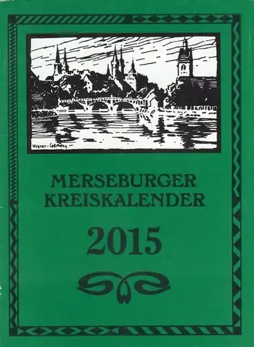 Buch: Merseburger Kreiskalender 2015, Becker, Anke u.a., gebraucht, sehr gut