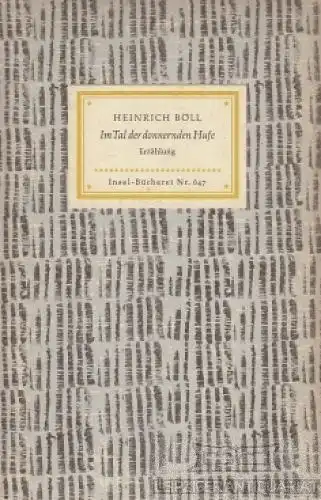 Insel-Bücherei 647, Im Tal der donnernden Hufe, Böll, Heinrich. 1958, Erzählung