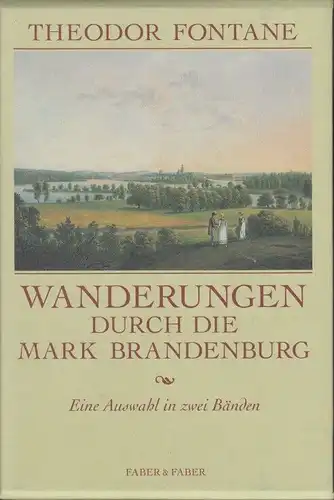 Buch: Wanderungen durch die Mark Brandenburg, Fontane, Theodor. 2 Bände, 2009