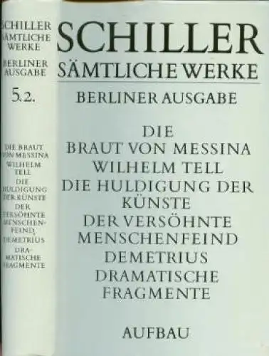 Buch: Sämtliche Werke 5.2. Berliner Ausgabe, Schiller, Friedrich. 1990